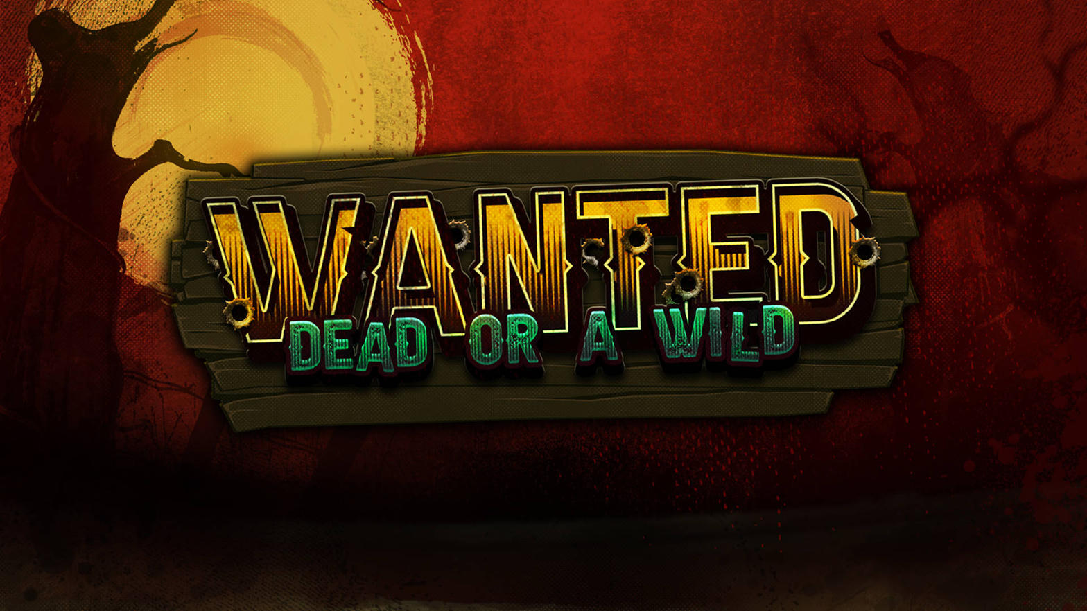 Wanted Dead Or A Wild